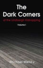 Image for The Dark Corners : Of the Lindbergh Kidnapping Volume 1