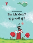 Image for Bin ich klein? ??? ???? ???? : Kinderbuch Deutsch-Gujarati (zweisprachig/bilingual)