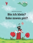 Image for Bin ich klein? Eske mwen piti? : Kinderbuch Deutsch-Haitianisch (zweisprachig/bilingual)