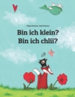 Image for Bin ich klein? Bin ich chlii? : Kinderbuch Deutsch-Schweizerdeutsch (zweisprachig/bilingual)