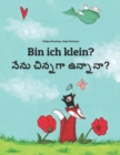 Image for Bin ich klein? ????? ?????????? : Kinderbuch Deutsch-Telugu (zweisprachig/bilingual)