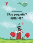 Image for Soy pequena? ???? : Libro infantil ilustrado espanol-chino tradicional (Edicion bilingue)