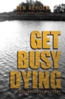 Image for Get Busy Dying