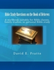 Image for Bible Study Questions on the Book of Hebrews