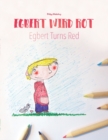 Image for Egbert wird rot/Egbert turns red : Malbuch/Kinderbuch Deutsch-Englisch (zweisprachig/bilingual)