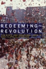 Image for Redeeming the Revolution: The State and Organized Labor in Post-Tlatelolco Mexico