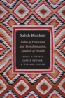 Image for Salish Blankets: Robes of Protection and Transformation, Symbols of Wealth