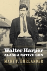 Image for Walter Harper, Alaska native son