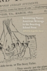 Image for Recovering Native American Writings in the Boarding School Press