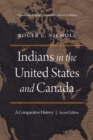 Image for Indians in the United States and Canada  : a comparative history