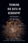 Image for Thinking big data in geography  : new regimes, new research
