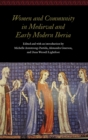 Image for Women and Community in Medieval and Early Modern Iberia
