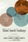 Image for Global Jewish Foodways: A History