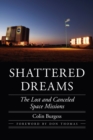 Image for Shattered Dreams : The Lost and Canceled Space Missions