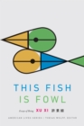 Image for This fish is fowl  : essays of being