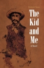Image for The Kid and me  : a novel
