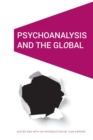 Image for Psychoanalysis and the GlObal