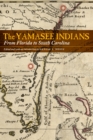 Image for The Yamasee Indians : From Florida to South Carolina