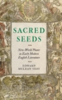Image for Sacred Seeds : New World Plants in Early Modern English Literature