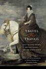 Image for Travel and travail: Early Modern women, English drama, and the wider world