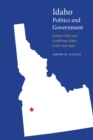 Image for Idaho Politics and Government: Culture Clash and Conflicting Values in the Gem State