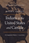 Image for Indians in the United States and Canada: a comparative history