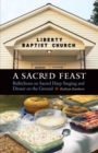 Image for A sacred feast: reflections on sacred harp singing and dinner on the ground