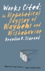 Image for Works Cited: An Alphabetical Odyssey of Mayhem and Misbehavior