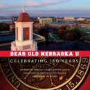 Image for Dear old Nebraska U  : celebrating 150 years