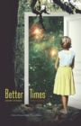 Image for Better times: short stories