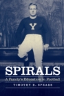 Image for Spirals: A Family&#39;s Education in Football