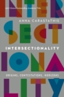 Image for Intersectionality : Origins, Contestations, Horizons