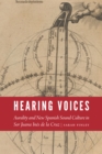Image for Hearing Voices: Aurality and New Spanish Sound Culture in Sor Juana Ines de la Cruz