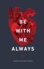 Image for Be with me always: essays