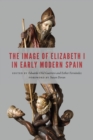 Image for Image of Elizabeth I in Early Modern Spain
