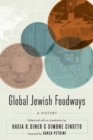 Image for Global Jewish Foodways : A History