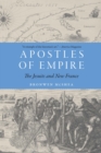 Image for Apostles of empire: the Jesuits and New France