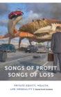 Image for Songs of Profit, Songs of Loss