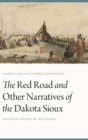 Image for The Red Road and Other Narratives of the Dakota Sioux