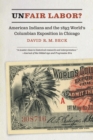 Image for Unfair labor?: American Indians and the 1893 World&#39;s Columbian Exposition in Chicago
