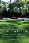 Image for Masters: A Hole-by-Hole History of America&#39;s Golf Classic, Third Edition