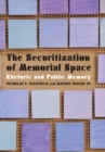 Image for The Securitization of Memorial Space