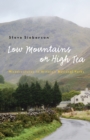 Image for Low mountains or high tea: misadventures in Britain&#39;s national parks