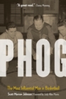 Image for Phog : The Most Influential Man in Basketball