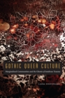 Image for Gothic queer culture: marginalized communities and the ghosts of insidious trauma