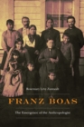 Image for Franz Boas: the emergence of the anthropologist