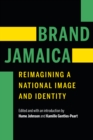 Image for Brand Jamaica: reimagining a national image and identity