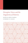 Image for Disruptive Voices and the Singularity of Histories