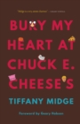 Image for Bury my heart at Chuck E. Cheese&#39;s