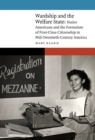 Image for Wardship and the Welfare State : Native Americans and the Formation of First-Class Citizenship in Mid-Twentieth-Century America